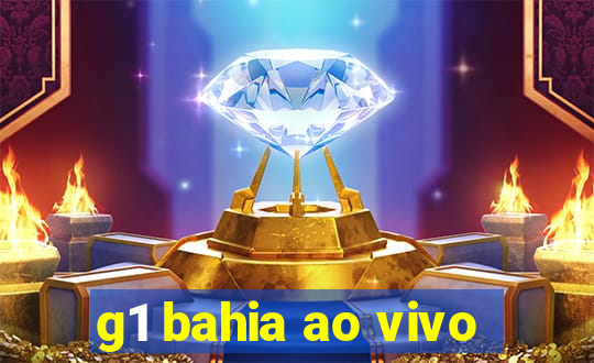 g1 bahia ao vivo