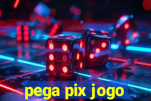 pega pix jogo