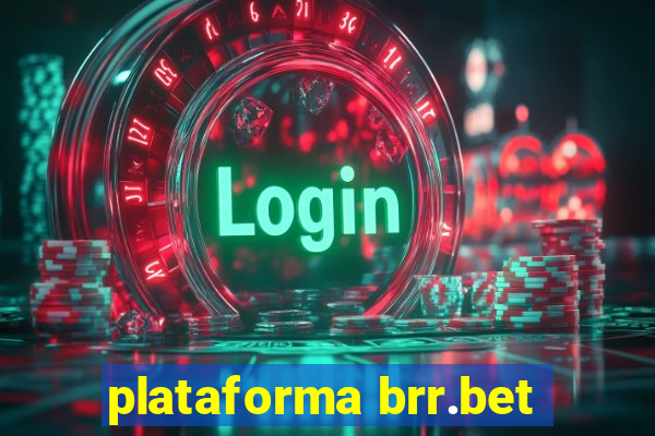 plataforma brr.bet