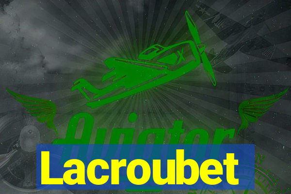 Lacroubet