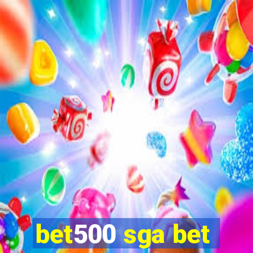 bet500 sga bet