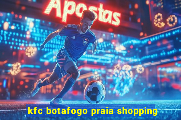 kfc botafogo praia shopping