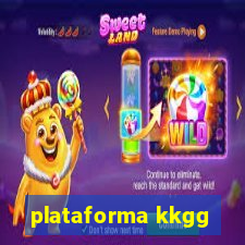 plataforma kkgg