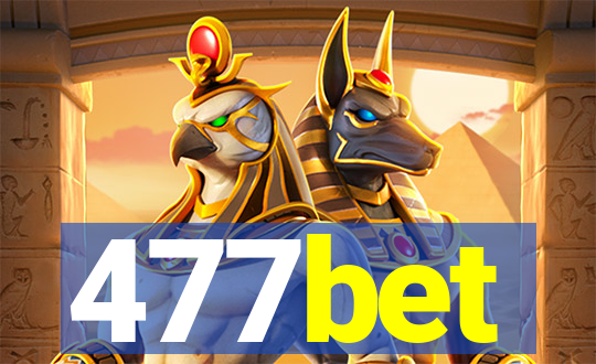 477bet