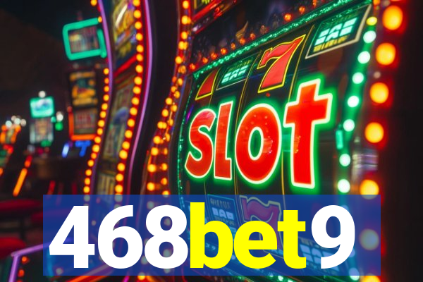 468bet9