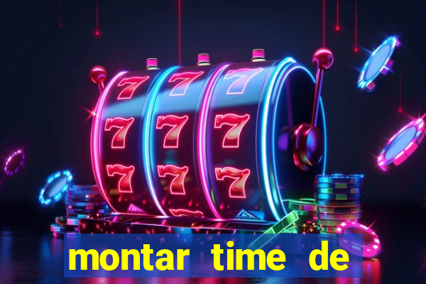 montar time de futebol site