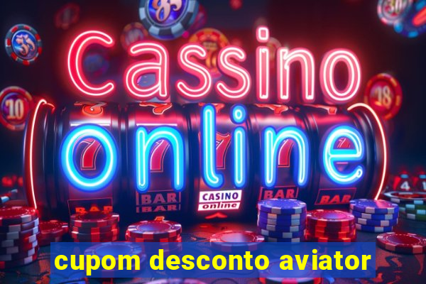 cupom desconto aviator