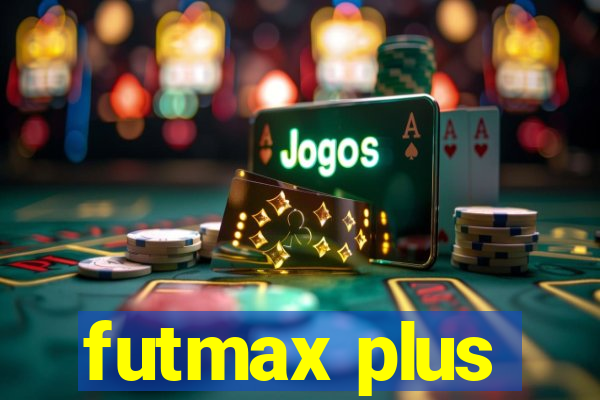 futmax plus