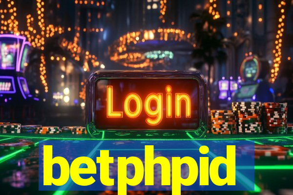 betphpid