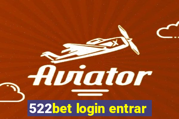 522bet login entrar