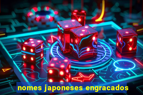 nomes japoneses engracados