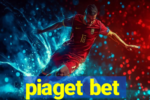 piaget bet