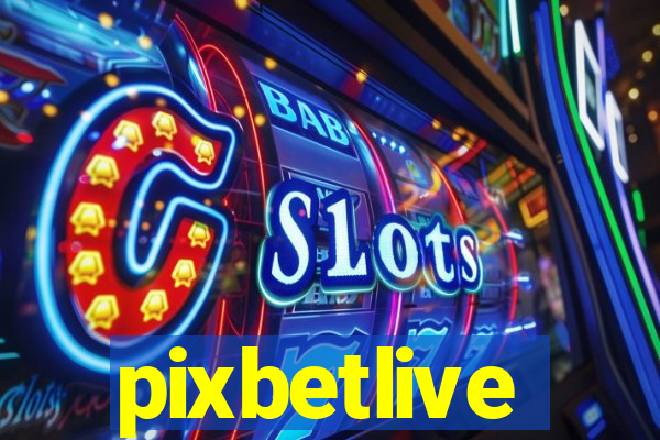 pixbetlive