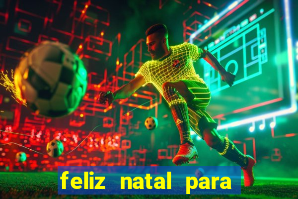 feliz natal para imprimir e recortar