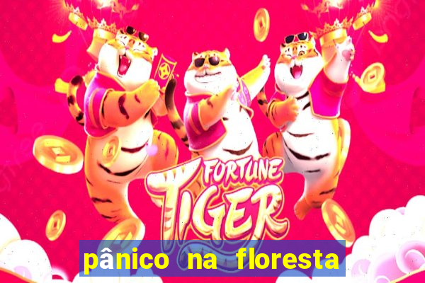 pânico na floresta 4 filme completo dublado mega filmes