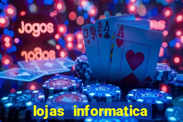 lojas informatica em recife