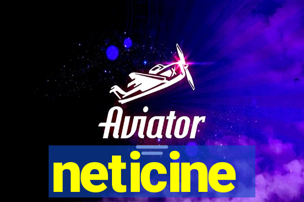 neticine