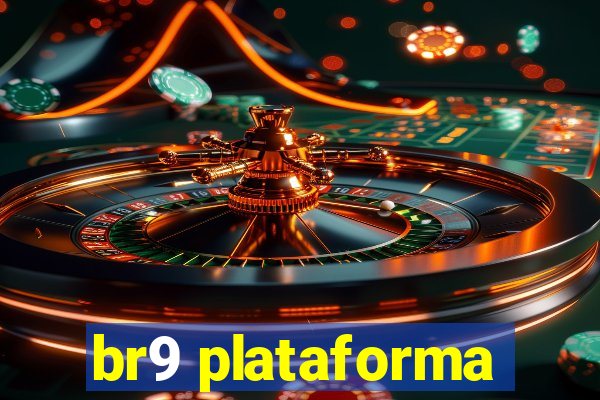 br9 plataforma