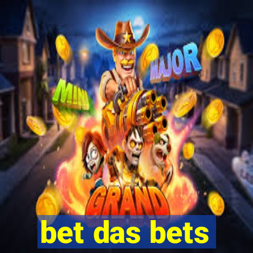 bet das bets