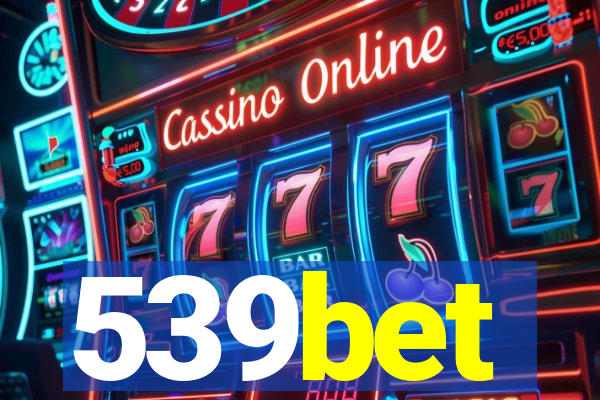 539bet