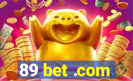 89 bet .com