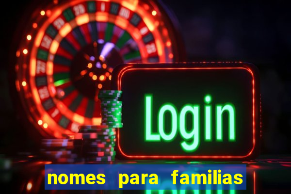 nomes para familias em jogos