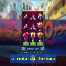 a roda da fortuna tarot conselho