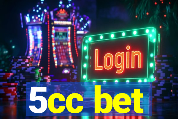 5cc bet