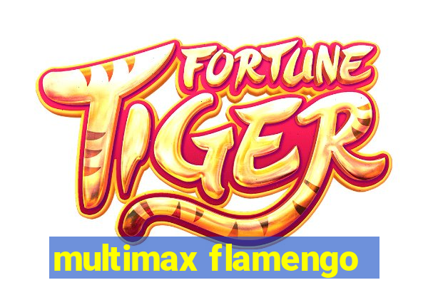 multimax flamengo