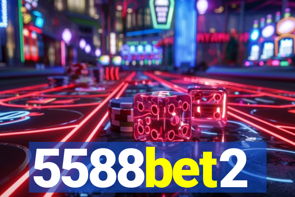 5588bet2