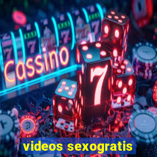 videos sexogratis