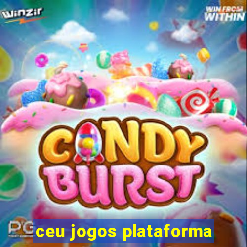 ceu jogos plataforma