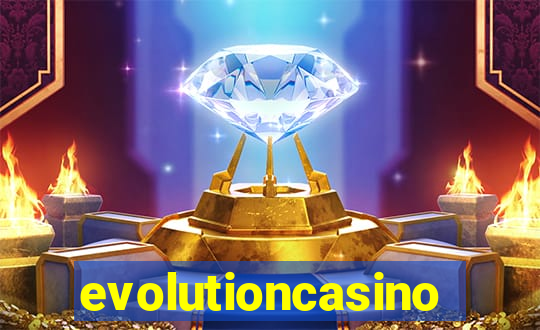 evolutioncasino