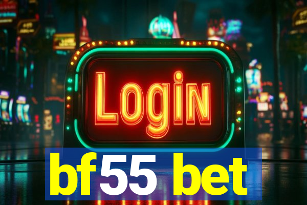 bf55 bet