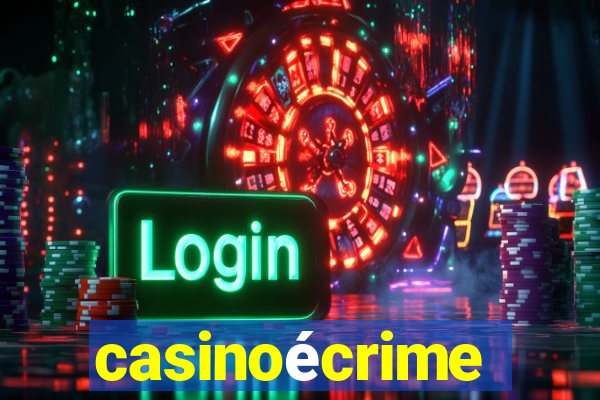 casinoécrime