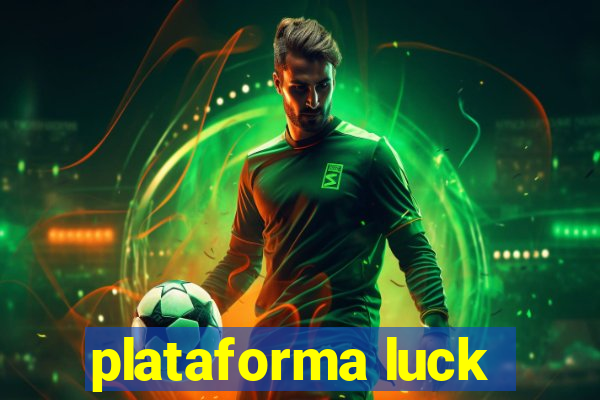 plataforma luck