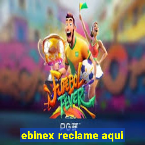 ebinex reclame aqui