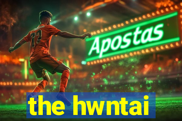 the hwntai