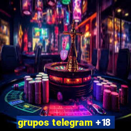 grupos telegram +18