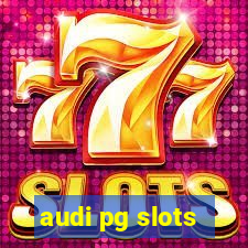 audi pg slots