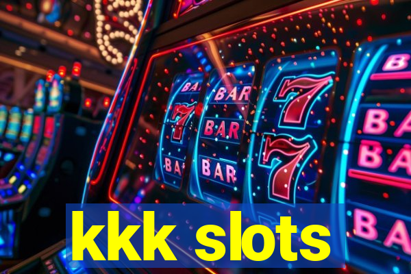 kkk slots