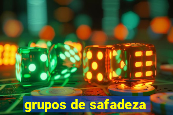 grupos de safadeza