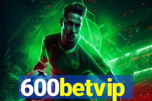 600betvip