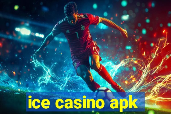 ice casino apk