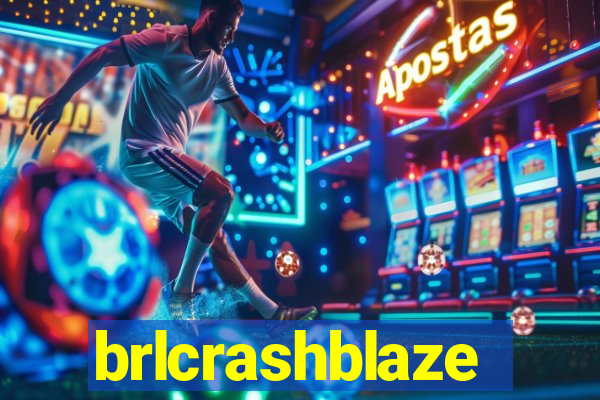 brlcrashblaze