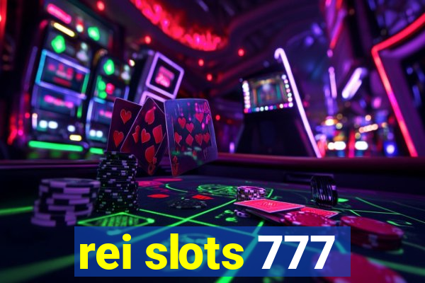 rei slots 777