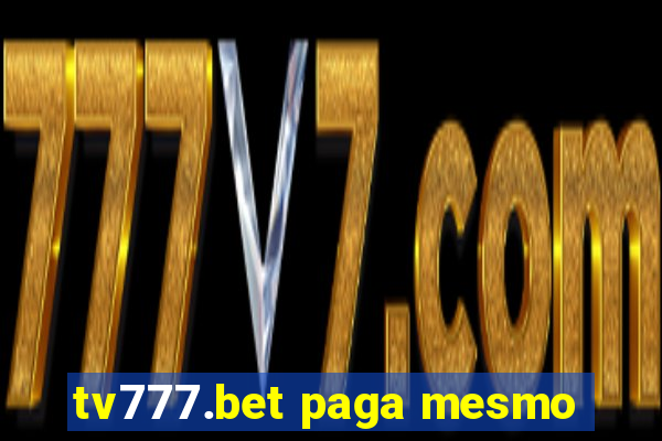 tv777.bet paga mesmo