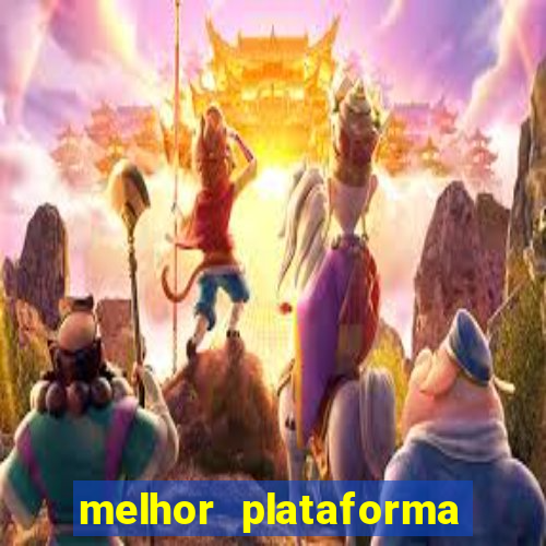 melhor plataforma do tigrinho