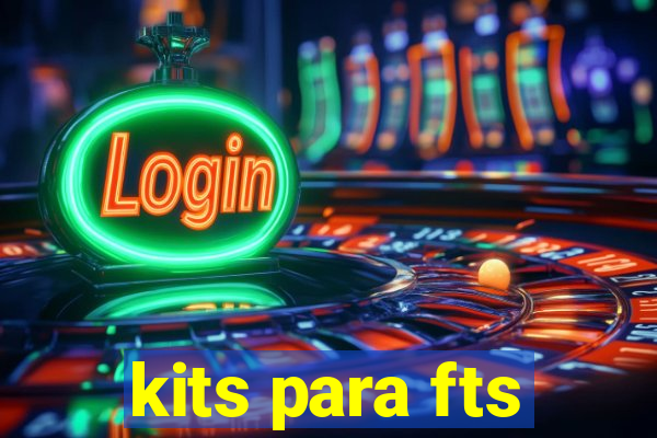 kits para fts