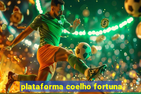 plataforma coelho fortuna